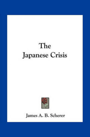 Cover of The Japanese Crisis