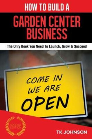 Cover of How to Build a Garden Center Business (Special Edition)