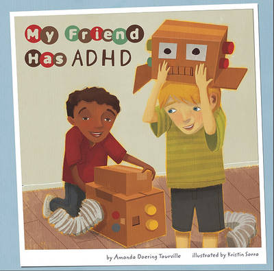 Book cover for My Friend Has ADHD