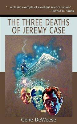 Book cover for The Three Deaths of Jeremy Case