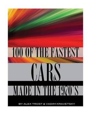 Book cover for 100 of the Fastest Cars Made In The 1970's