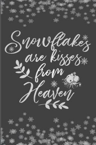Cover of Snowflakes Are Kisses From Heaven