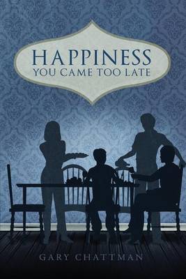 Book cover for Happiness, You Came Too Late
