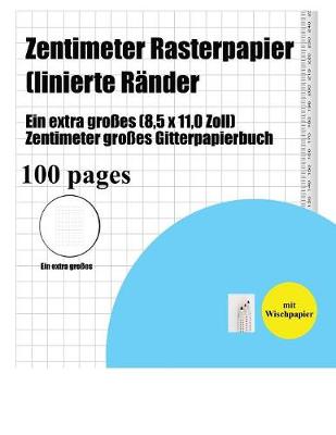 Book cover for Zentimeter Rasterpapier (linierte Rander)