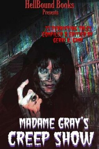 Cover of Madame Gray's Creep Show