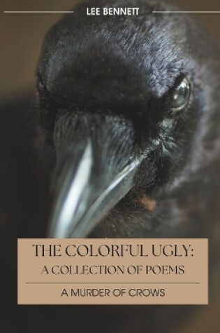 Cover of The Colorful Ugly The Murder of Crows