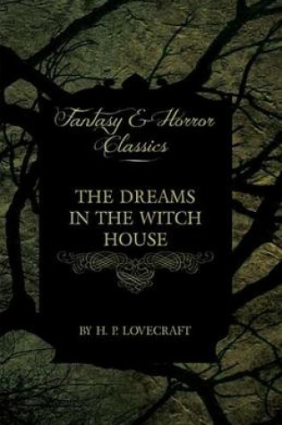 Cover of The Dreams in the Witch House (Fantasy and Horror Classics)