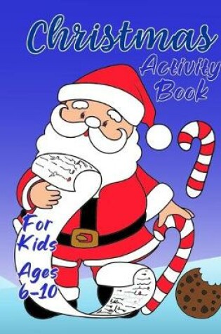 Cover of Christmas Activity Book for Kids 6-10