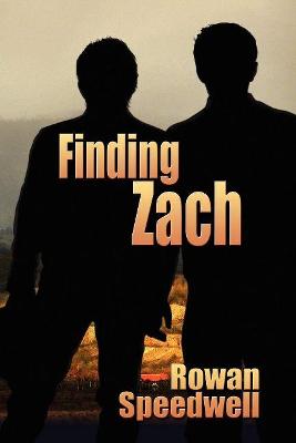 Finding Zach by Rowan Speedwell