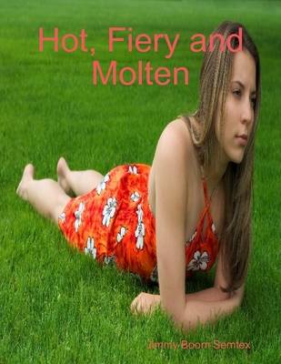 Book cover for Hot, Fiery and Molten