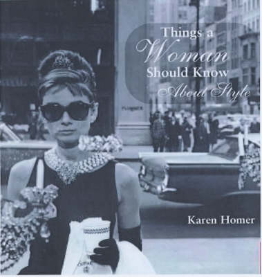 Book cover for Things a Woman Should Know About Style