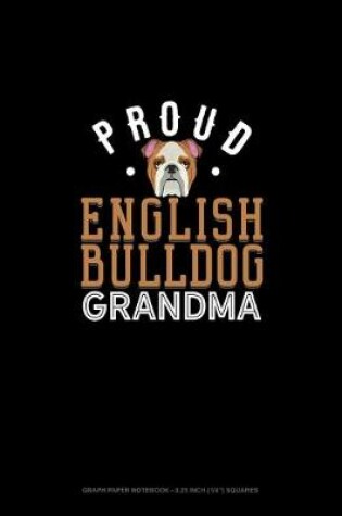 Cover of Proud English Bulldog Grandma