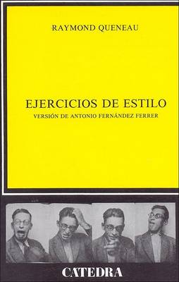 Ejercicios de Estilo by Raymond Queneau
