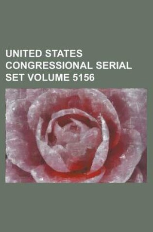 Cover of United States Congressional Serial Set Volume 5156