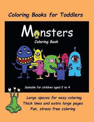 Cover of Coloring Books for Toddlers (Monsters Coloring Book)