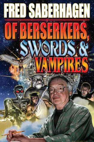 Cover of Of Berserkers, Swords and Vampires