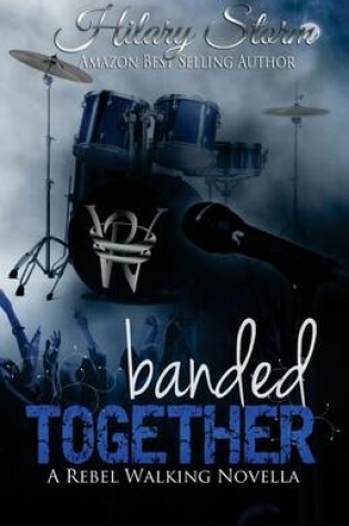 Cover of Banded Together (Rebel Walking #2.5)