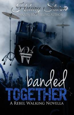 Book cover for Banded Together (Rebel Walking #2.5)