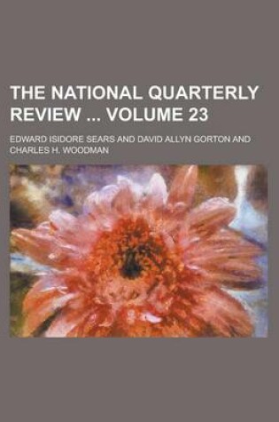 Cover of The National Quarterly Review Volume 23