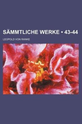 Cover of Sammtliche Werke (43-44)
