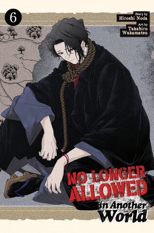 Cover of No Longer Allowed In Another World Vol. 6