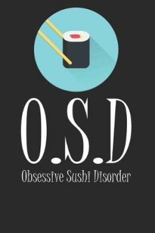 Cover of OSD Obsessive Sushi Disorder