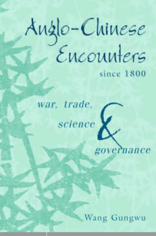Cover of Anglo-Chinese Encounters since 1800