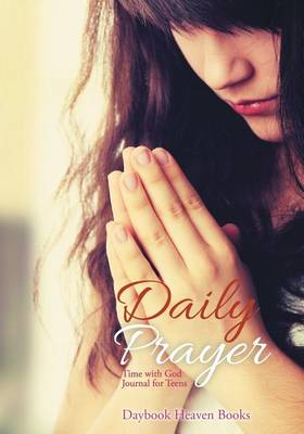 Book cover for Daily Prayer - Time with God Journal for Teens