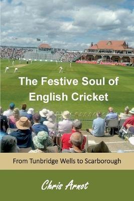 Book cover for The Festive Soul of English Cricket