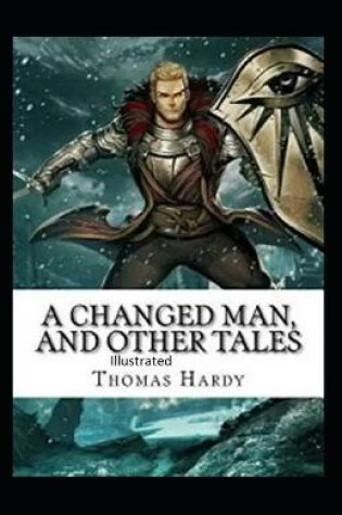 Cover of A Changed Man and Other Tales Illustrated