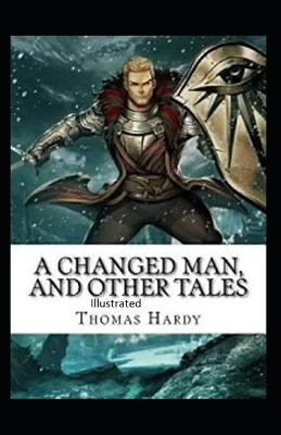 Book cover for A Changed Man and Other Tales Illustrated