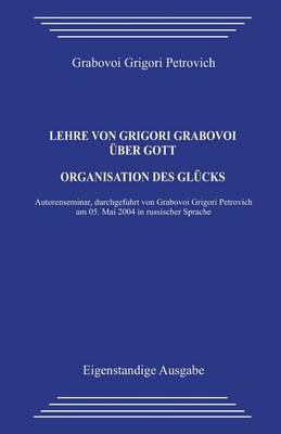 Book cover for Lehre Von Grigori Grabovoi  ber Gott. Organisation Des Gl cks