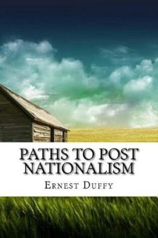 Cover of Paths to Post Nationalism