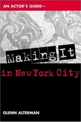 Cover of An Actor's Guide to Making it in New York City