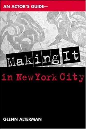 Book cover for An Actor's Guide to Making it in New York City