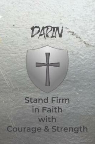 Cover of Darin Stand Firm in Faith with Courage & Strength