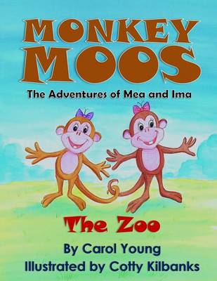 Book cover for Monkey Moos The Adventures of Mea and Ima