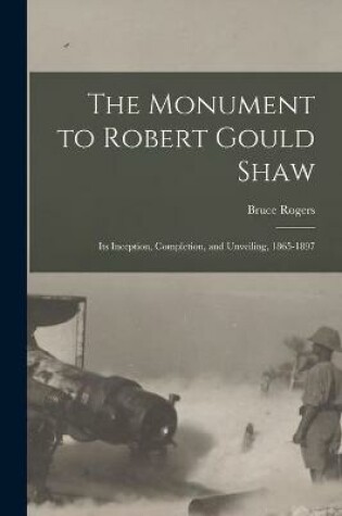 Cover of The Monument to Robert Gould Shaw