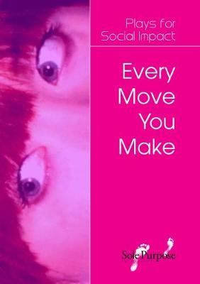 Book cover for EVERY MOVE YOU MAKE