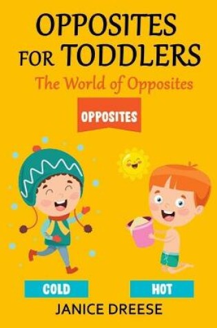 Cover of Opposites for Toddlers