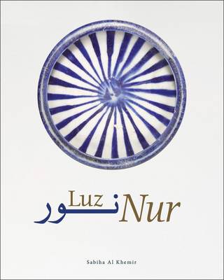 Book cover for Nur: Light in Art and Science in the Islamic World