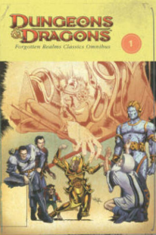 Cover of Dungeons & Dragons: Forgotten Realms Classics Omnibus Volume 1