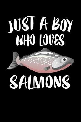 Book cover for Just A Boy Who Loves Salmons