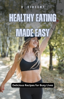 Book cover for Healthy Eating Made Easy