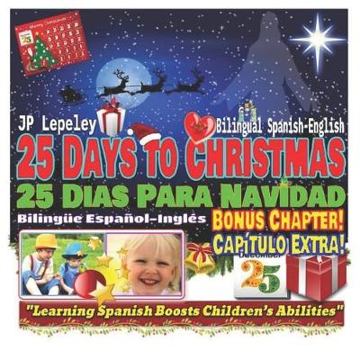 Book cover for 25 Days to Christmas. Bilingual Spanish-English. Bonus Chapter