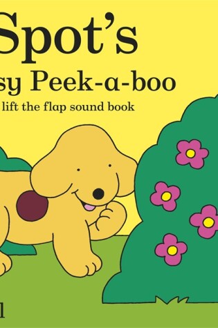 Cover of Spot's Noisy Peek-a-boo