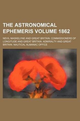 Cover of The Astronomical Ephemeris Volume 1862