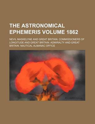 Book cover for The Astronomical Ephemeris Volume 1862