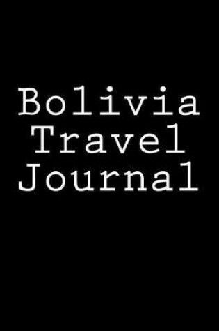 Cover of Bolivia Travel Journal