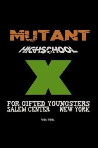 Cover of Mutant High School